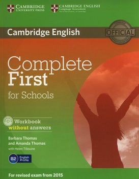 Complete First for Schools. Workbook without Answers + CD - Thomas Barbara, Thomas Amanda