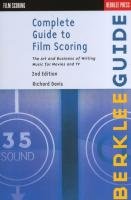 Complete Guide to Film Scoring - Richard Davis