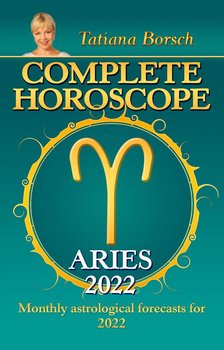Complete Horoscope Aries 2022 - Tatiana Borsch