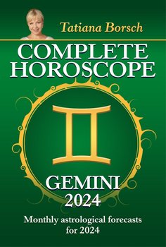 Complete Horoscope Gemini 2024 - Tatiana Borsch