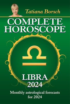 Complete Horoscope Libra 2024 - Tatiana Borsch