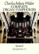 Complete Organ Symphonies, Series I - Classical Piano Sheet Music, Widor Charles-Marie, Widor Charles Marie