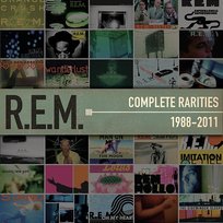 Complete Rarities 1988-2011 R.E.M.