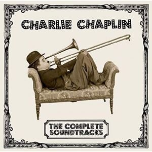 Complete Soundtracks - Chaplin Charlie