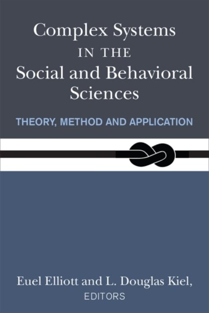 Complex Systems In The Social And Behavioral Sciences. Theory, Method ...