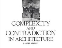 Complexity and Contradiction in Architecture Venturi Robert
