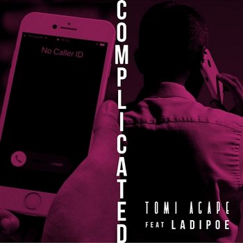 Complicated - Tomi Agape feat. ladiPOE