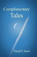 Complimentary Tales - Straw David T. | Książka W Empik