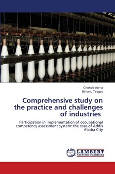 Comprehensive study on the practice and challenges of industries - Abrha Chekole
