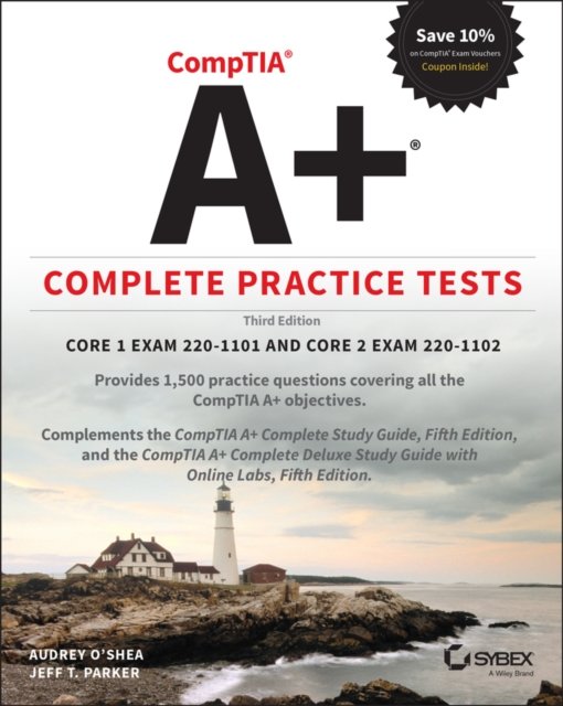 CompTIA A+ Complete Practice Tests - Core 1 Exam 220-1101 And Core 2 ...