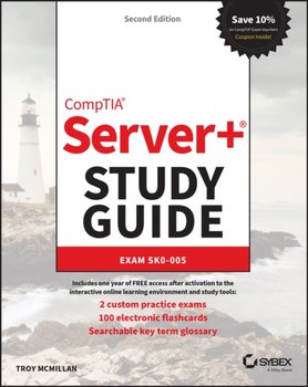 CompTIA Server+ Study Guide: Exam SK0-005 - Troy McMillan