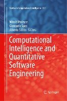 Computational Intelligence and Quantitative Software Engineering ...