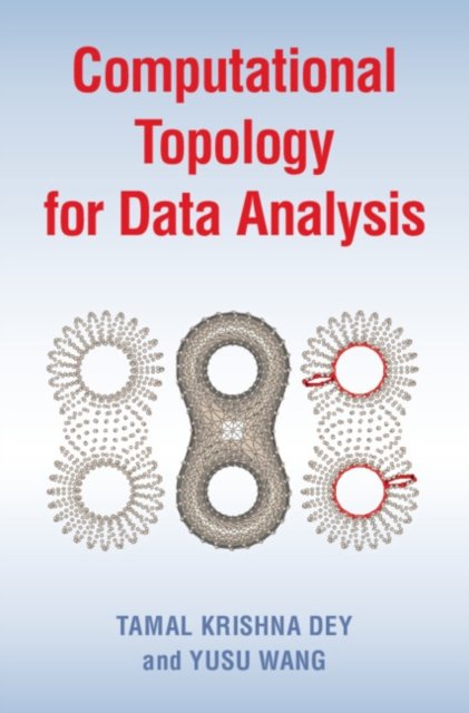 Computational Topology For Data Analysis - Opracowanie Zbiorowe ...