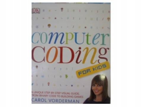 Computer Coding for Kids - Vorderman Carol | Książka w Empik