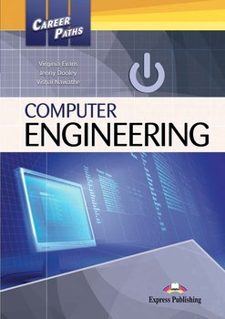 Computer Engineering. Career Paths. Podręcznik + Kod DigiBook - Evans Virginia, Dooley Jenny, Nawathe Vishal