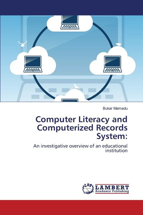 Computer Literacy and Computerized Records System - Mamadu Bukar ...
