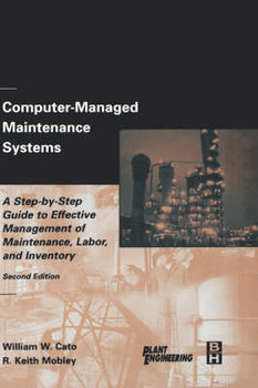 Computer-Managed Maintenance Systems - Cato William W., Mobley Keith R.