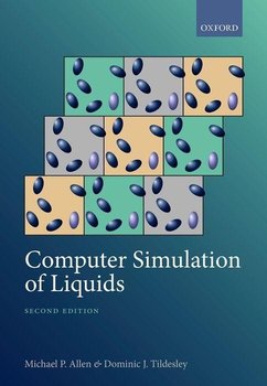 Computer Simulation of Liquids - Allen Michael P., Tildesley Dominic J.