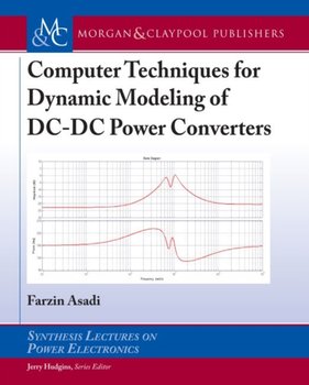 Computer Techniques for Dynamic Modeling of DC-DC Power Converters - Farzin Asadi