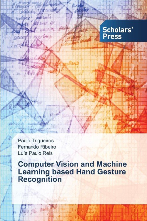Computer Vision and Machine Learning based Hand Gesture Recognition ...
