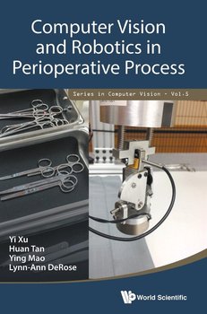 Computer Vision and Robotics in Perioperative Process - Xu Yi