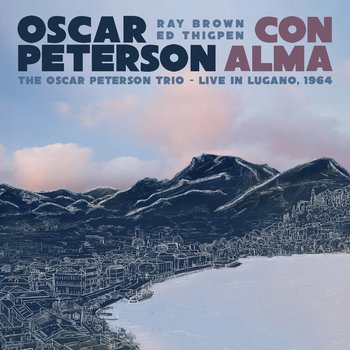 Con Alma: the Oscar Peterson Trio - Live In Lugano, 1964 - Peterson Oscar
