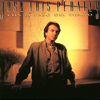 Con el Paso del Tiempo - José Luis Perales
