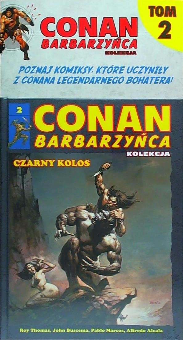 Conan Barbarzyńca. Czarny kolos Tom 2 - Hachette Polska Sp. z o.o