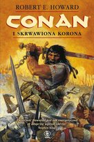 Conan i skrwawiona korona. Tom 2 Howard Robert E.