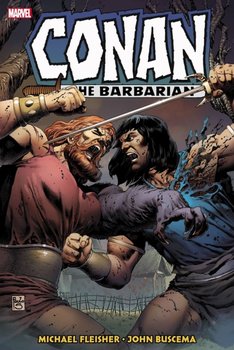 Conan The Barbarian. The Original Marvel Years Omnibus. Volume 6 - Michael Fleisher, Larry Yakata