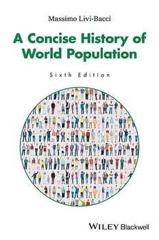 Concise History of World Population - Livi-Bacci Massimo