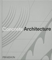 Concrete Architecture Opracowanie zbiorowe