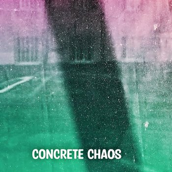 Concrete Chaos - Rebecca Chandler