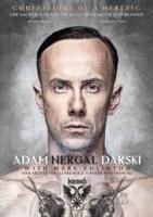 Confessions of a Heretic - Darski Adam Nergal, Eglinton Mark