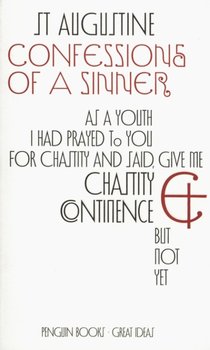 Confessions of a Sinner - Augustine