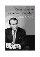Confessions Of An Advertising Man - Ogilvy David