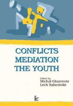 Conflicts - mediation - the youth - Głażewski Michał