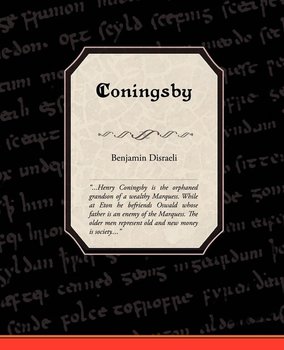 Coningsby - Disraeli Benjamin