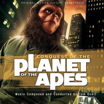 Conquest of the Planet of the Apes - Tom Scott