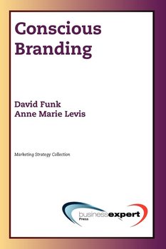 Conscious Branding - David Funk