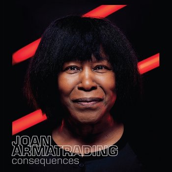 Consequences - Joan Armatrading