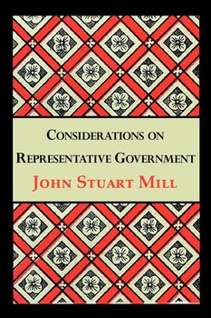 Considerations on Representative Government - Mill John Stuart