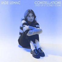 Constellations - Sped Up & Slowed Down Jade LeMac