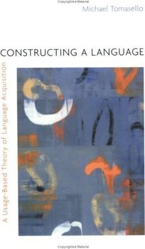 Constructing a Language - Tomasello Michael