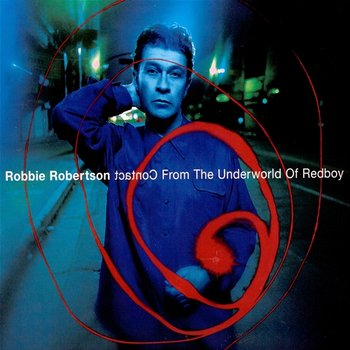 Contact From The Underworld Of Redboy - Robbie Robertson