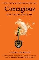 Contagious: Why Things Catch on Berger Jonah
