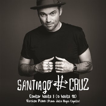 Contar Hasta 3 (O Hasta 10) [Versión Piano] - Santiago Cruz
