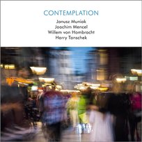 Contemplation Harry Tanschek, Willem von Hombracht, Janusz Muniak, Joachim Mencel