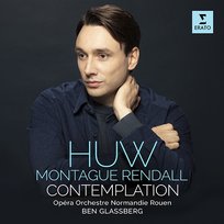 Contemplation Huw Montague Rendall, Orchestre de l'Opéra Normandie Rouen, Ben Glassberg