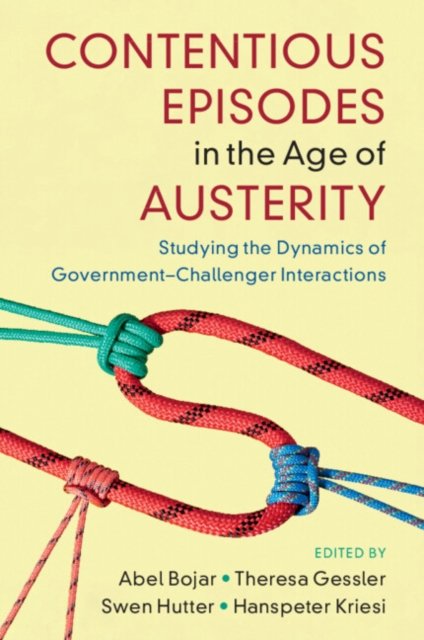 Contentious Episodes in the Age of Austerity: Studying the Dynamics of ...